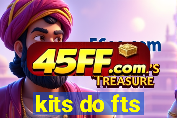kits do fts